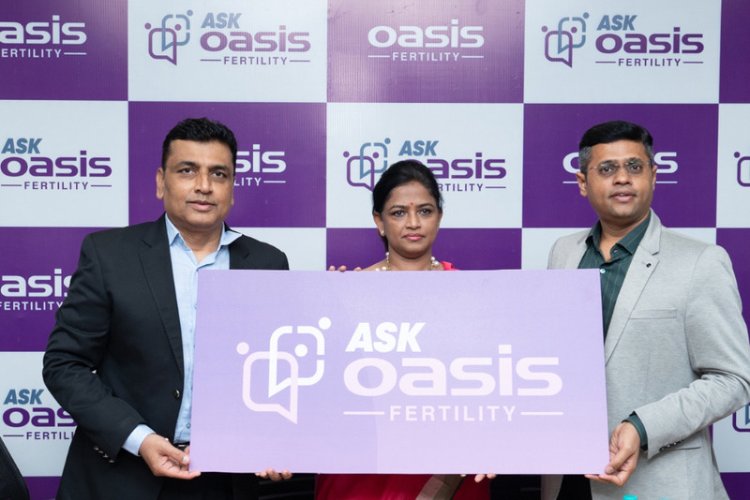 Oasis Fertility celebrates World IVF Day   Launches Ask Oasis Fertility – An AI-powered platform for fertility-challenged couples