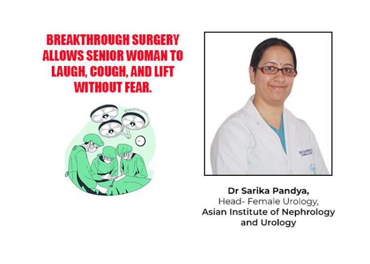 Breakthrough Surgery Allows Senior Woman to Laugh, Cough, and Lift Without Fear